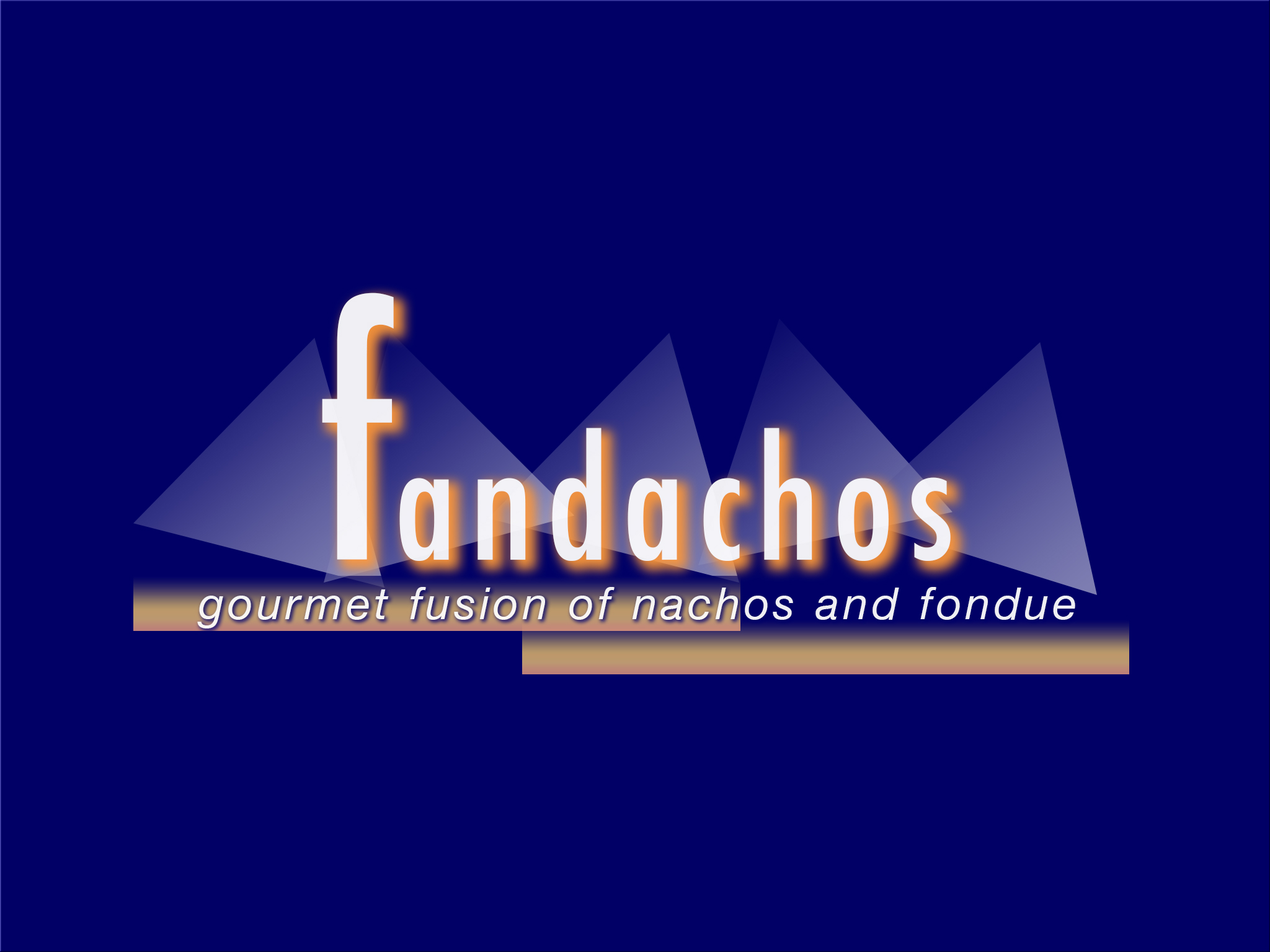Fandachos is the gourmet fusion of nachos and fondue .